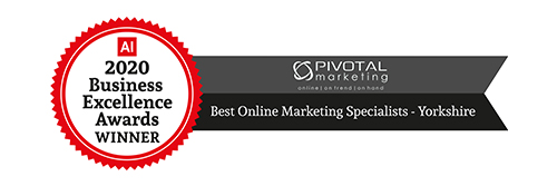 Acquisition International 2020 Business Excellence Awards: Pivotal Marketing wins Best Online Marketing Specialists Yorkshire